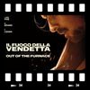 Cover Il fuoco della vendetta - Out of the furnace